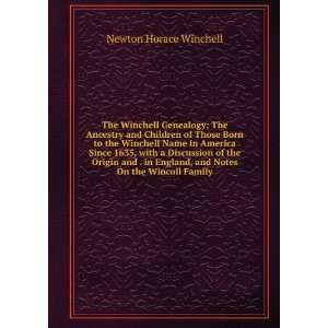  The Winchell Genealogy The Ancestry and Children of Those 