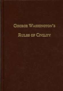   George Washingtons Rules of Civility by John T 