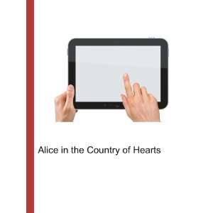  Alice in the Country of Hearts Ronald Cohn Jesse Russell Books