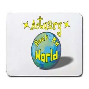  Actuary Rock My World Mousepad