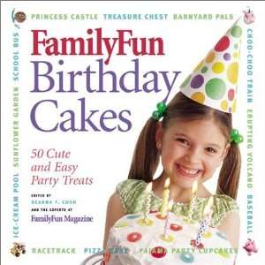  Family Fun Birthday Cakes  Author  Books