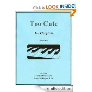 Too Cute Joe Gargiulo  Kindle Store