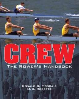   Crew The Rowers Handbook by M. B. Roberts, Sterling 