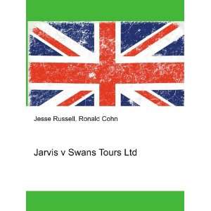 Jarvis v Swans Tours Ltd Ronald Cohn Jesse Russell  Books