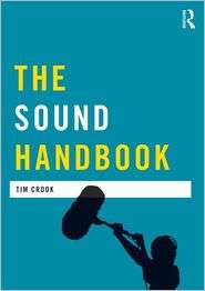   Sound Handbook, (0415551528), Tim Crook, Textbooks   