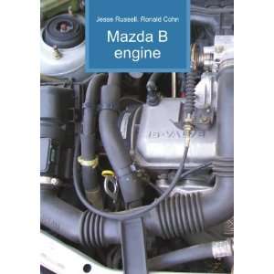 Mazda B engine Ronald Cohn Jesse Russell  Books