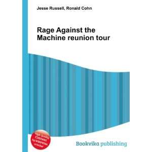  Rage Against the Machine reunion tour Ronald Cohn Jesse 