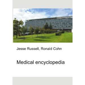 Medical encyclopedia Ronald Cohn Jesse Russell  Books