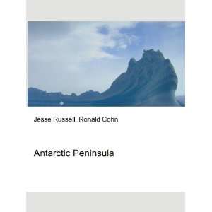  Antarctic Peninsula Ronald Cohn Jesse Russell Books