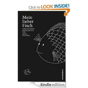 Mein lieber Fisch Vierundvierzig Fischgedichte (German Edition 