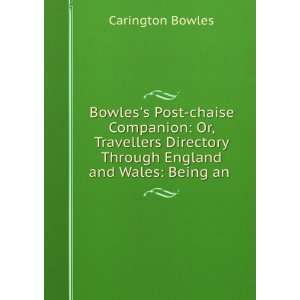   Through England and Wales Being an . Carington Bowles Books