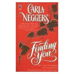 Finding You Carla Neggers 9780671883201  Books