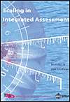 Scaling in Integrated Assessment, (9026519478), D.S. Rothman 