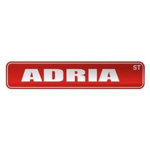   ADRIA ST  STREET SIGN NAME