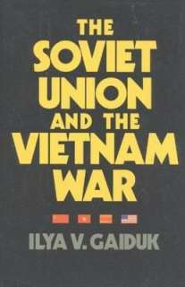   the Vietnam War by Ilya V. Gaiduk, Dee, Ivan R. Publisher  Hardcover