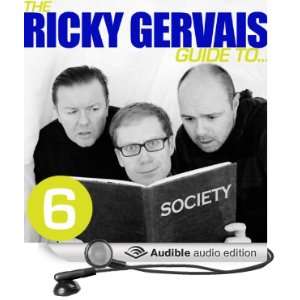  The Ricky Gervais Guide toSOCIETY (Audible Audio Edition) Ricky 