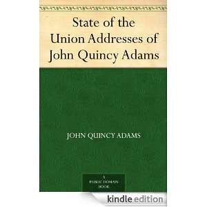   of John Quincy Adams John Quincy Adams  Kindle Store