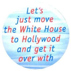  Move the White House