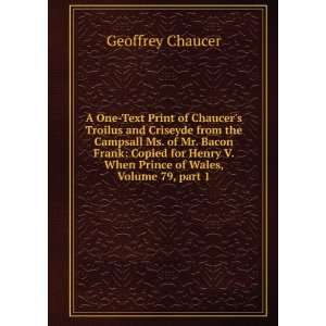   of Wales, Volume 79,Â part 1 Geoffrey Chaucer  Books