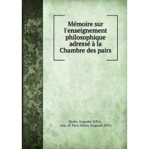   pairs abp. of Paris Denis Auguste Affre Denis Auguste Affre  Books