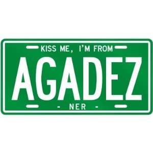  NEW  KISS ME , I AM FROM AGADEZ  NIGER LICENSE PLATE 