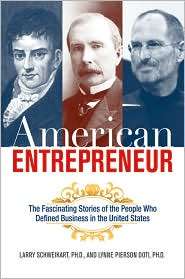 American Entrepreneur The Fascinating Stories of the People Who 