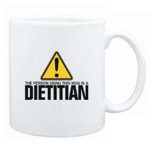   Person Using This Mug Is A Dietitian  Mug Occupations