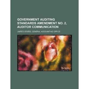  Government auditing standards Amendment no. 2, auditor 