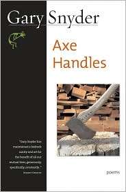 Axe Handles Poems, (1593760574), Gary Snyder, Textbooks   Barnes 