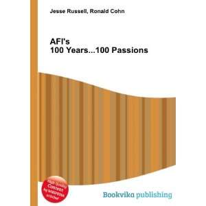  AFIs 100 Years100 Passions Ronald Cohn Jesse Russell 