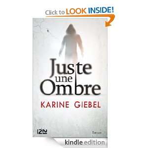 Juste une ombre (Thriller) (French Edition) Karine GIEBEL  