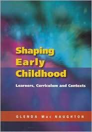 Shaping Early Childhood, (0335211062), Glenda Mac Naughton, Textbooks 