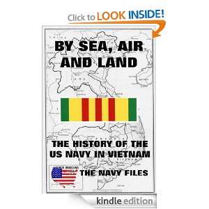 By Sea, Air And Land   History of the US Navy in South East Asia 