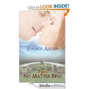 No Matter Why Joanna Aislinn  Kindle Store