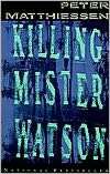   Killing Mister Watson by Peter Matthiessen, Knopf 