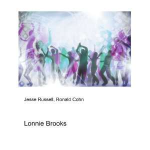 Lonnie Brooks Ronald Cohn Jesse Russell Books