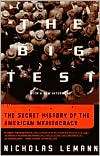 The Big Test The Secret History of the American Meritocracy 