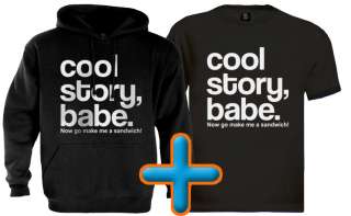 Cool Story Babe T Shirt + Hoodie jersey Shore bro Sandwich Tell it 