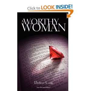  A Worthy Woman [Paperback] Darlene Craig Books
