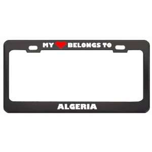 My Heart Belongs To Algeria Country Flag Metal License Plate Frame 
