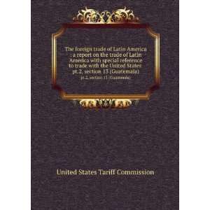  trade of Latin America  a report on the trade of Latin America 