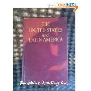  The United States and Latin America John Holladay Latane 