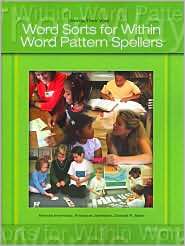 Words Their Way Words Sorts for Within Word Pattern Spellers (Words 