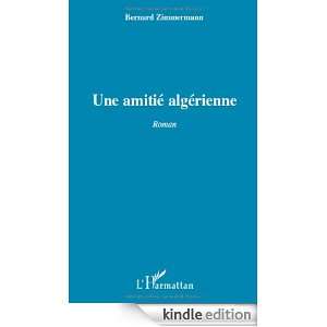 Amitié Algerienne Roman Zimmermann Bernard  Kindle Store