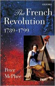 The French Revolution, 1789 1799, (0199244146), Peter McPhee 