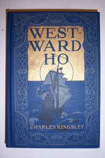 Westward Ho or the Voyages and Adventures of Sir Thomas Leigh Charles 