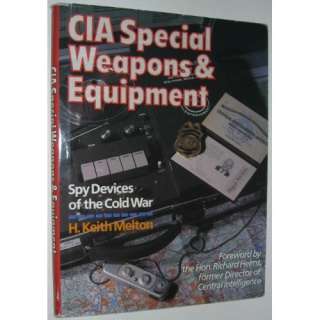  CIA Special Weapons & Equipment Spy Devices of the Cold 