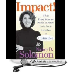 Impact What Every Woman Needs to Know to Go from Invisible to 