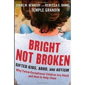    Gifted Kids, ADHD, and Autism [Hardcover] Diane M. Kennedy Books