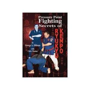   Fighting Secrets of Ryukyu Kempo by George A. Dillman